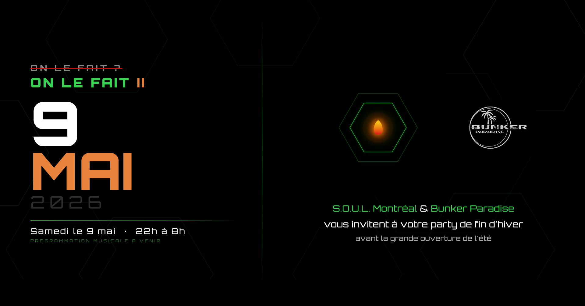 ON LE FAIT !! — S.O.U.L. Montréal & Bunker Paradise